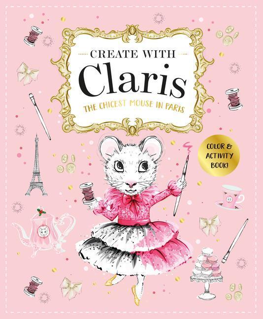 Cover: 9781760508951 | Claris: A Très Chic Activity Book: Claris: The Chicest Mouse in Paris