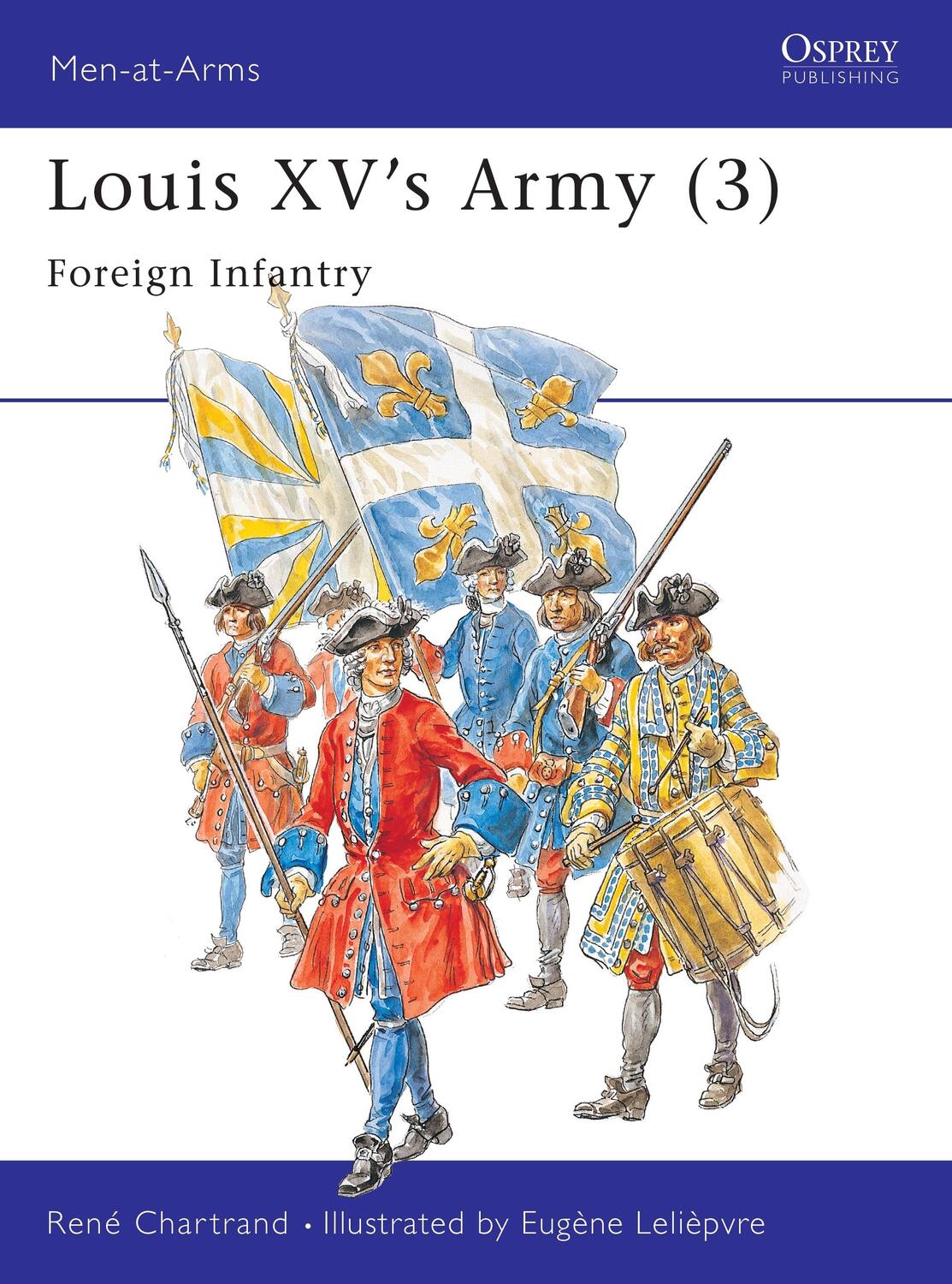 Cover: 9781855326231 | Louis XV's Army (3): Foreign Infantry | René Chartrand | Taschenbuch