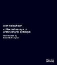 Cover: 9781906155209 | Collected Essays in Architectural Criticism: Alan Colquhoun | Frampton
