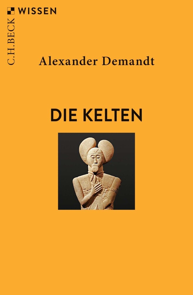 Cover: 9783406769153 | Die Kelten | Alexander Demandt | Taschenbuch | 128 S. | Deutsch | 2021