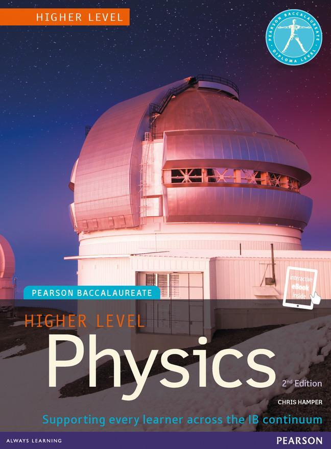 Cover: 9781447959021 | Pearson Baccalaureate Physics Higher Level 2nd edition print and...