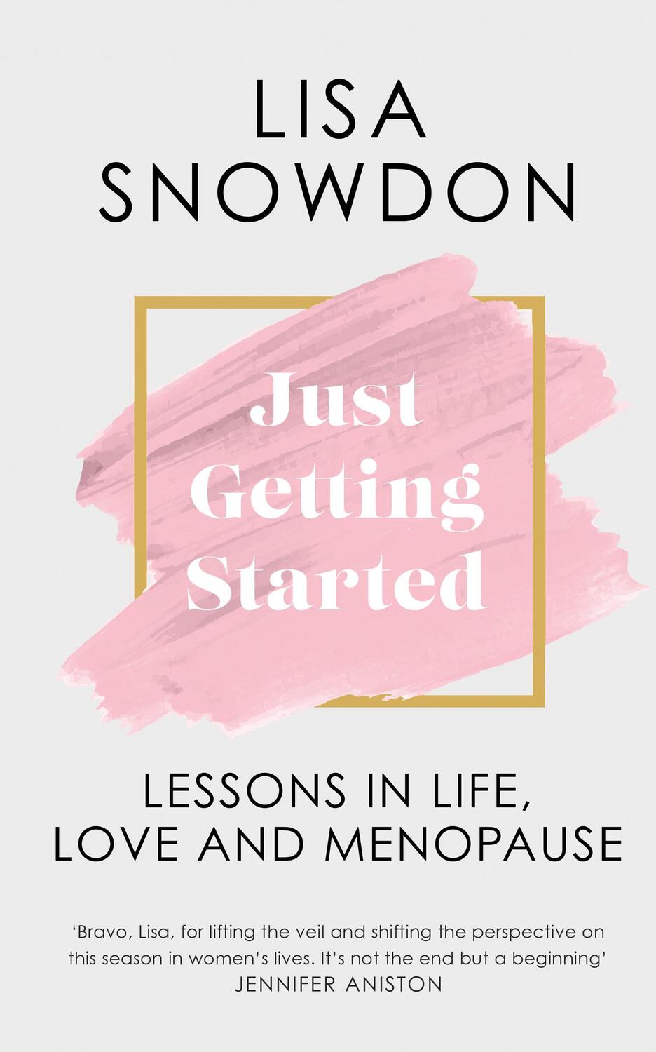Cover: 9780008605483 | Just Getting Started | Lessons in Life, Love and Menopause | Snowdon