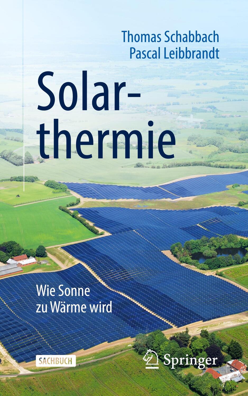 Cover: 9783662594872 | Solarthermie | Wie Sonne zu Wärme wird, Technik im Fokus | Schabbach