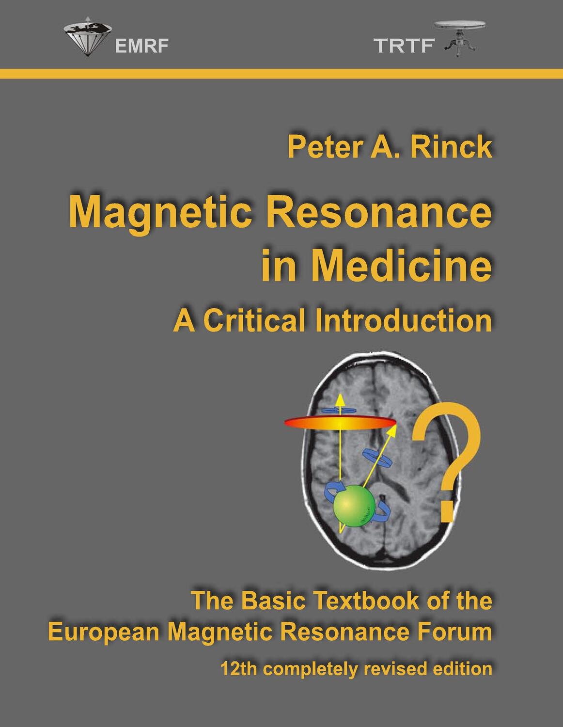 Cover: 9783746095189 | Magnetic Resonance in Medicine | A Critical Introduction | Rinck