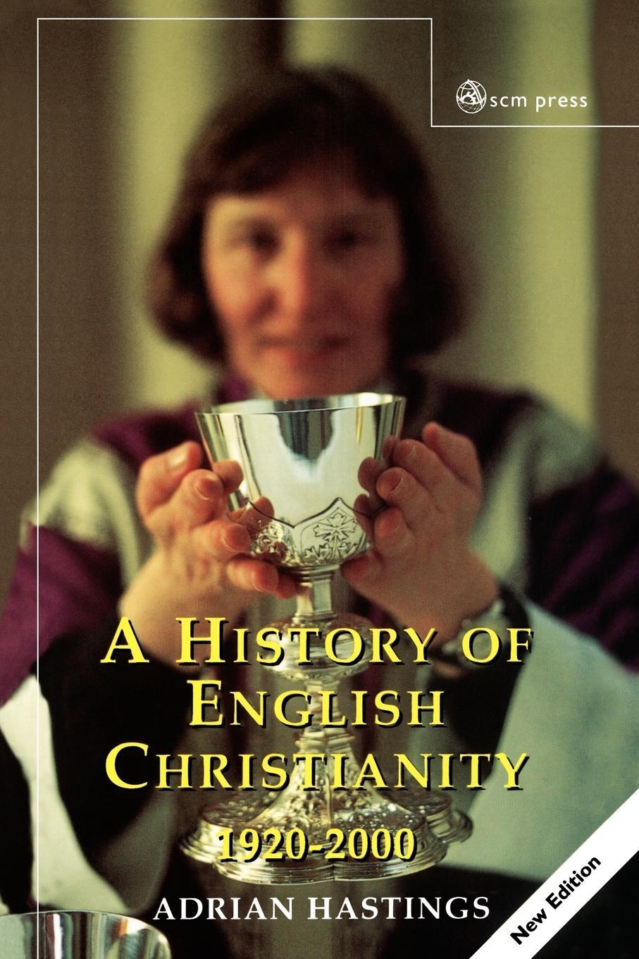 Cover: 9780334028246 | A History of English Christianity 1920-2000 | Adrian Hastings | Buch