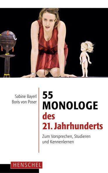 Cover: 9783894877057 | 55 Monologe des 21. Jahrhunderts | Sabine Bayerl (u. a.) | Taschenbuch