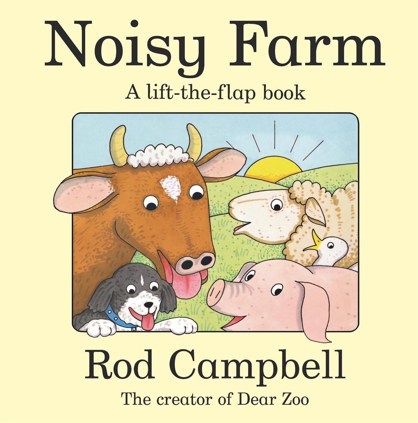 Cover: 9781509898381 | Noisy Farm | A lift-the-flap book | Rod Campbell | The Seven Sisters