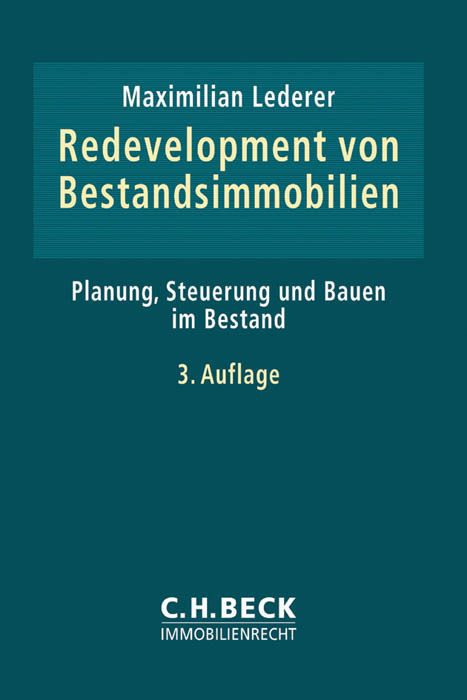Cover: 9783406667503 | Redevelopment von Bestandsimmobilien | M.-Maximilian Lederer | Buch
