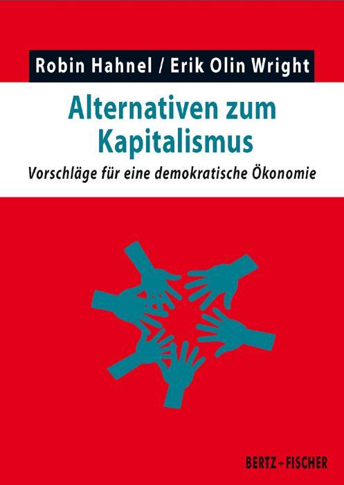 Cover: 9783865057341 | Alternativen zum Kapitalismus | Robin Hahnel (u. a.) | Taschenbuch