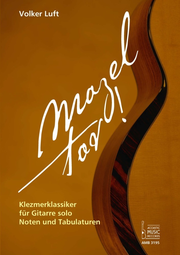 Cover: 9783869473956 | Mazel tov! Klezmerklassiker für Gitarre solo. | Noten und Tabulaturen