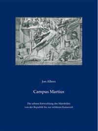 Cover: 9783895009211 | Campus Martius | Jon Albers | Studien zur antiken Stadt | Gebunden