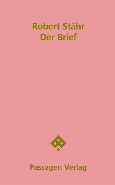 Cover: 9783709201473 | Der Brief | Passagen Literatur | Robert Stähr | Taschenbuch | 112 S.