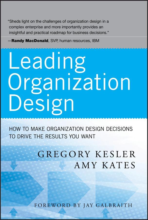 Cover: 9780470589595 | Leading Organization Design | Gregory Kesler (u. a.) | Buch | 336 S.