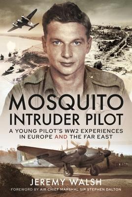 Cover: 9781399084772 | Mosquito Intruder Pilot | Jeremy Walsh | Buch | Gebunden | Englisch