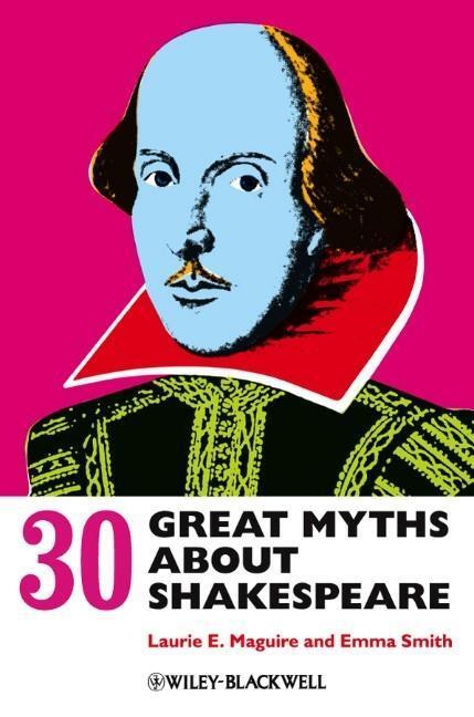 Cover: 9780470658512 | 30 Great Myths about Shakespeare | Laurie Maguire (u. a.) | Buch