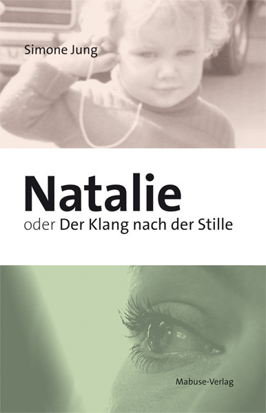 Cover: 9783863211851 | Natalie oder Der Klang nach der Stille | Simone Jung | Taschenbuch