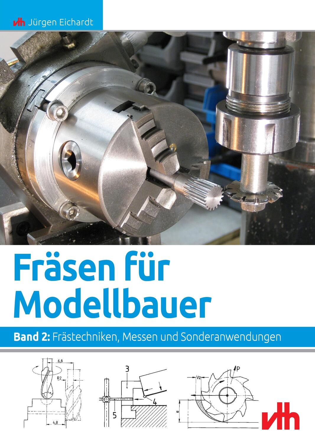 Cover: 9783881807180 | Fräsen für Modellbauer 2 | Frästechniken, Messen und Sonderanwendungen