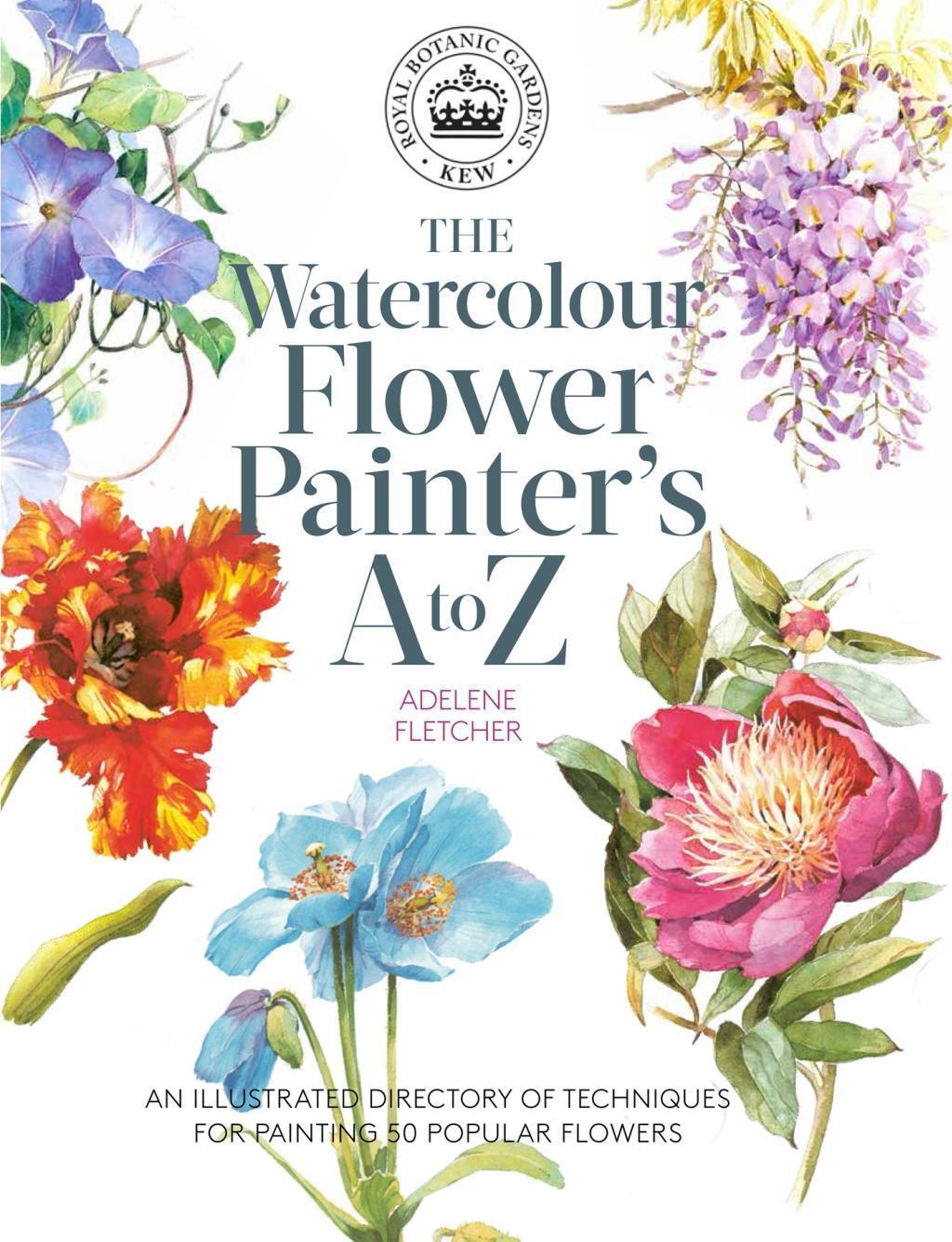 Cover: 9781782216483 | Kew: The Watercolour Flower Painter's A to Z | Adelene Fletcher | Buch