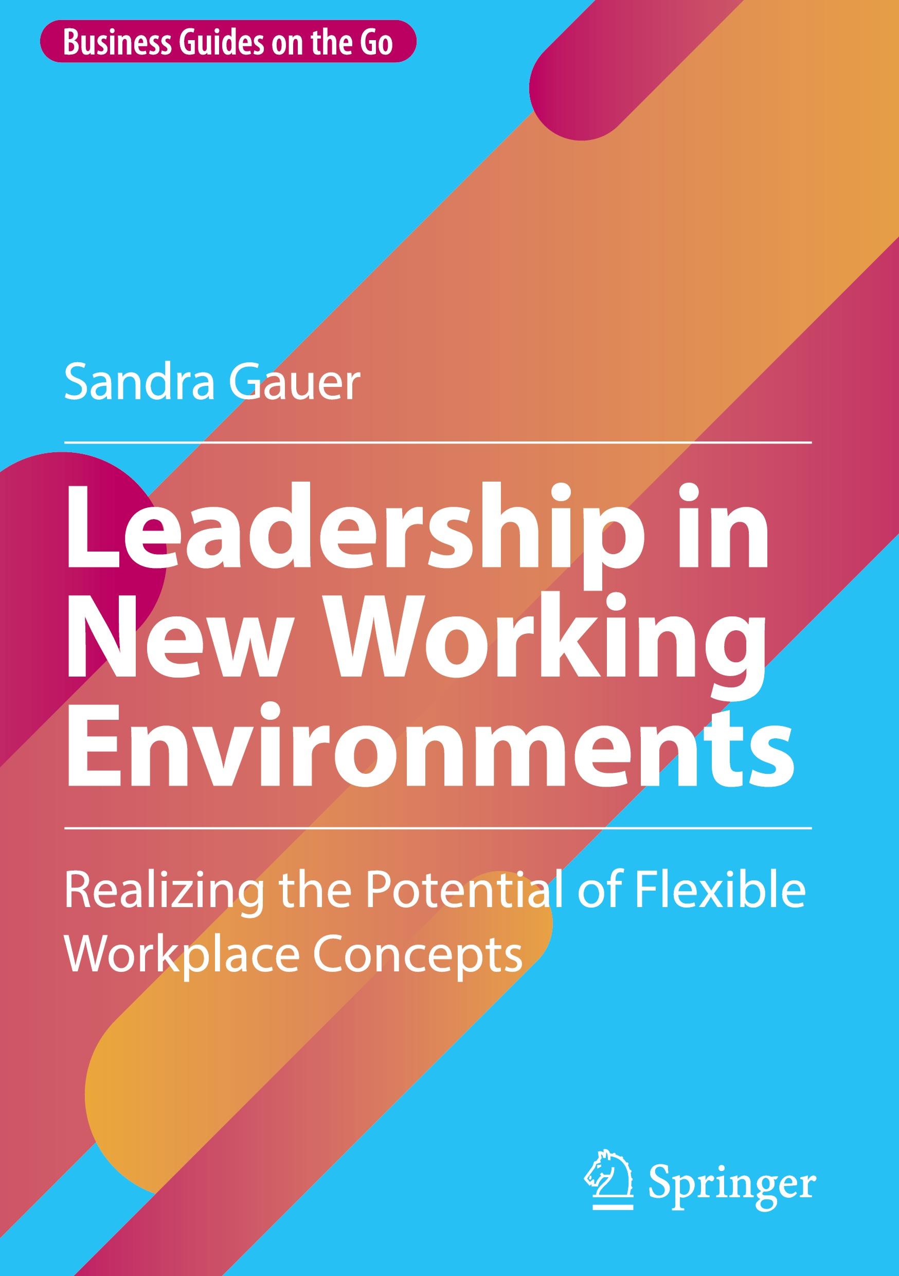 Cover: 9783031504334 | Leadership in New Working Environments | Sandra Gauer | Buch | xiii