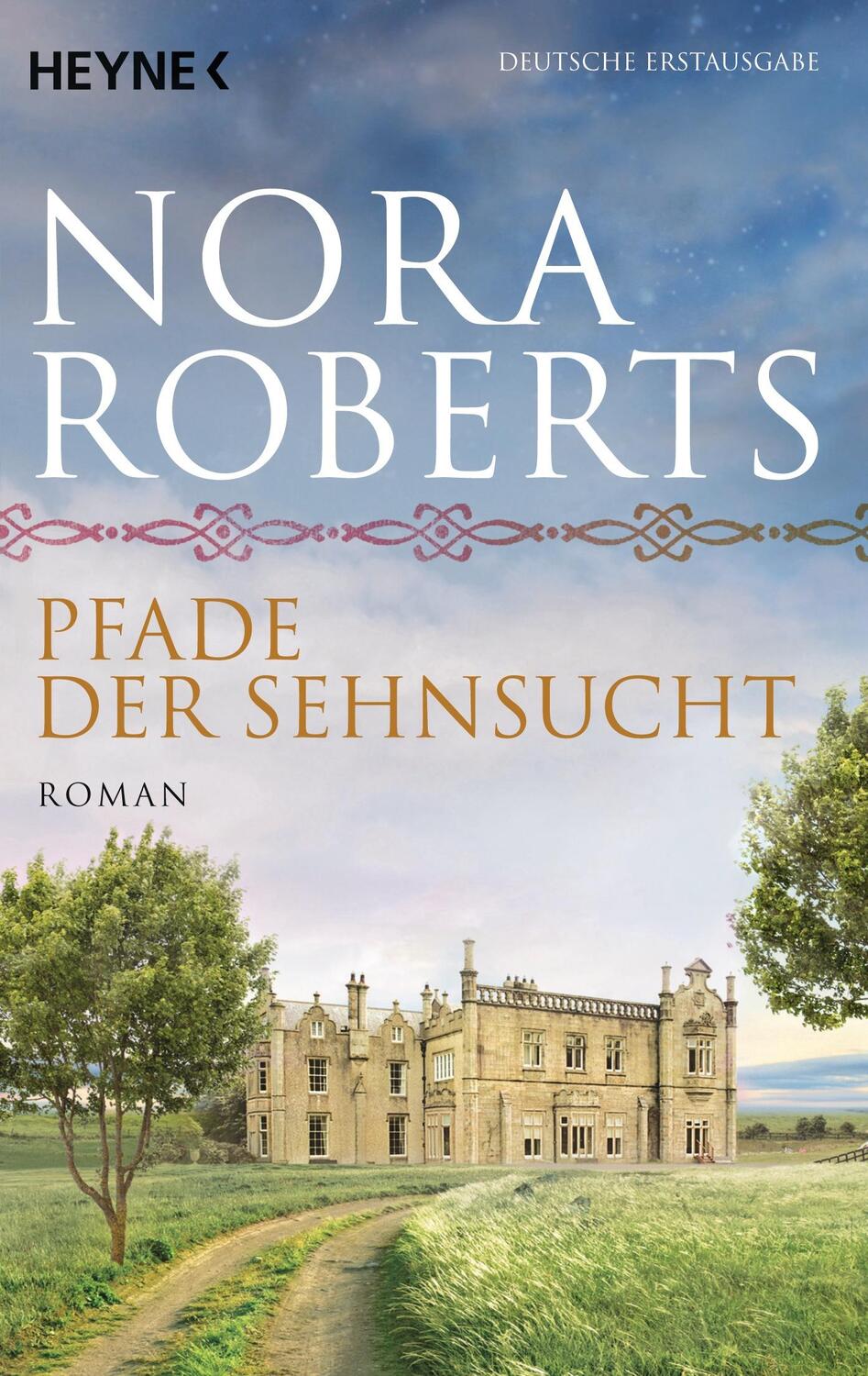 Cover: 9783453417939 | Pfade der Sehnsucht | O'Dwyer 2 - Roman | Nora Roberts | Taschenbuch