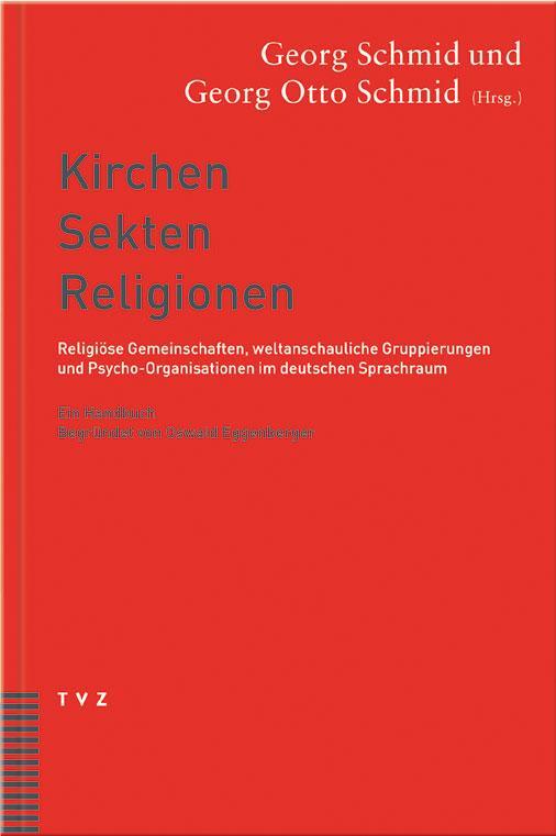 Cover: 9783290172152 | Kirchen, Sekten, Religionen | Georg Schmid (u. a.) | Buch | 528 S.