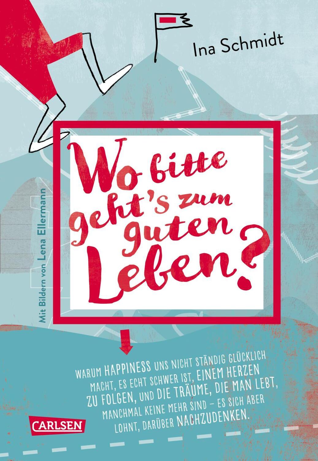 Cover: 9783551254665 | Wo bitte geht´s zum guten Leben? | Ina Schmidt | Buch | 160 S. | 2022