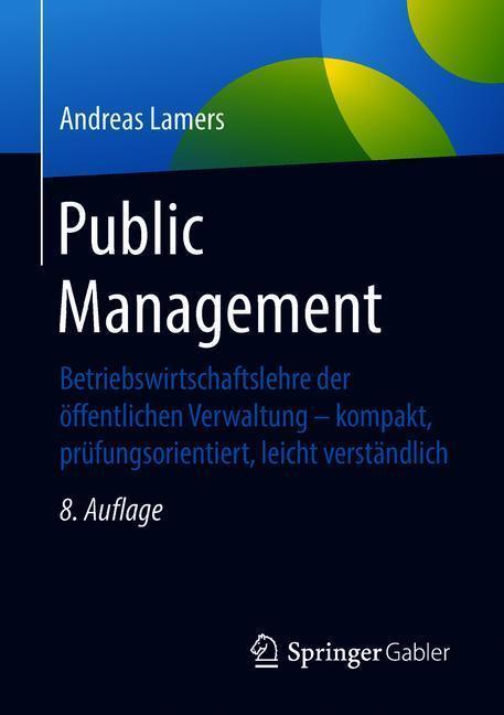 Cover: 9783658218065 | Public Management | Andreas Lamers | Taschenbuch | XVI | Deutsch