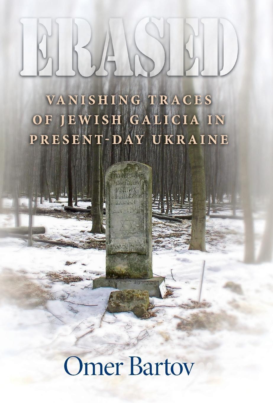 Cover: 9780691131214 | Erased | Vanishing Traces of Jewish Galicia in Present-Day Ukraine