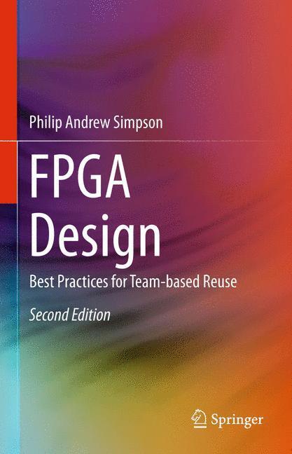 Cover: 9783319179230 | FPGA Design | Best Practices for Team-based Reuse | Simpson | Buch