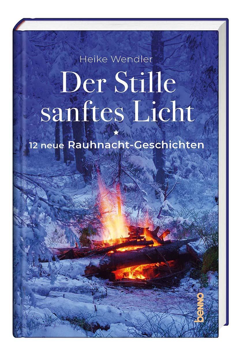 Cover: 9783746259628 | Der Stille sanftes Licht | 12 neue Rauhnacht-Geschichten | Wendler