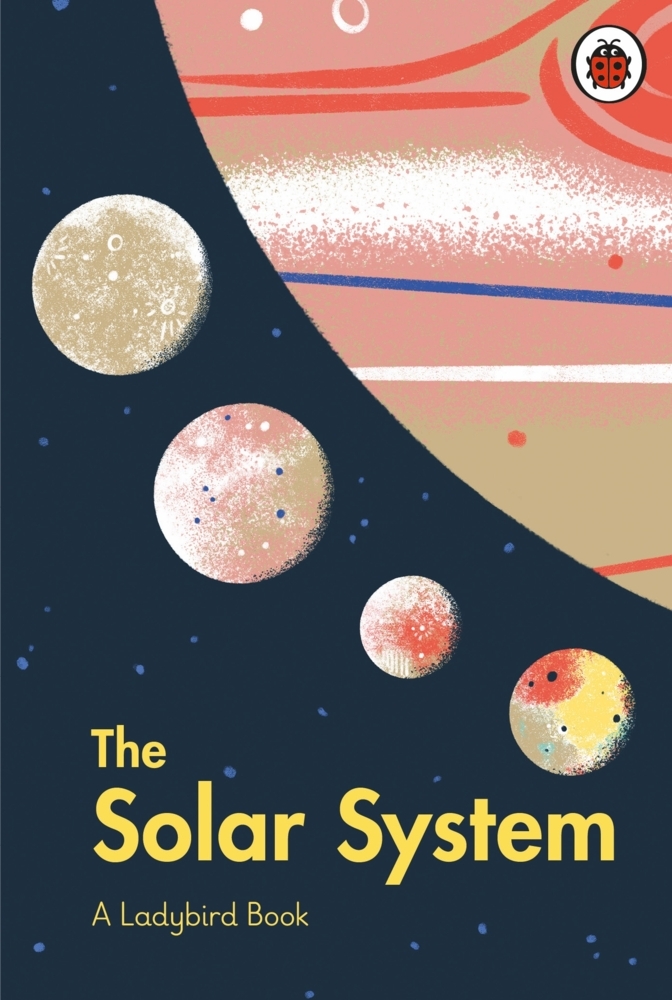 Cover: 9780241417133 | A Ladybird Book: The Solar System | Stuart Atkinson | Buch | Gebunden