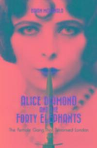 Cover: 9781908479846 | Alice Diamond And The Forty Elephants | Brian McDonald | Taschenbuch