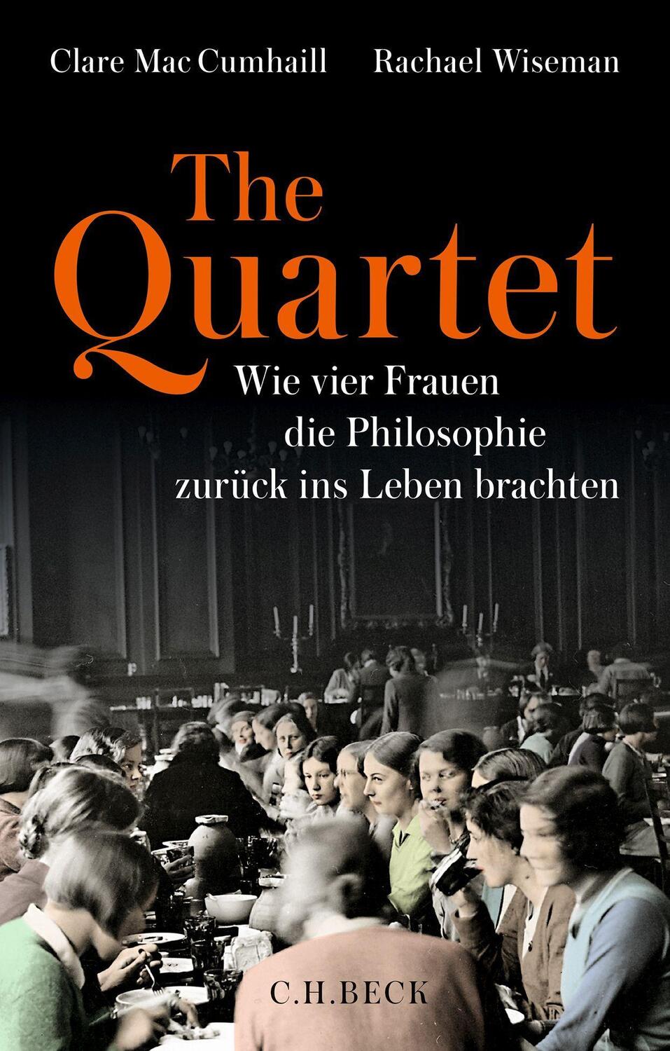 Cover: 9783406781841 | The Quartet | Clare Mac Cumhaill (u. a.) | Buch | 504 S. | Deutsch