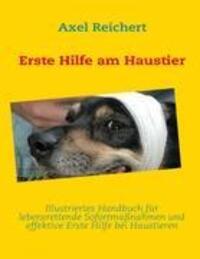 Cover: 9783839130421 | Erste Hilfe am Haustier | Axel Reichert | Taschenbuch