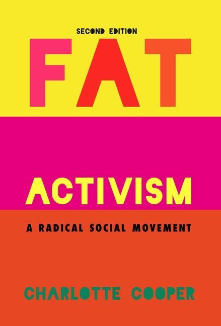 Cover: 9781910849309 | Fat Activism (Second Edition) | A Radical Social Movement | Cooper