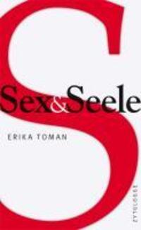 Cover: 9783729608221 | Sex und Seele | Erika Toman | Taschenbuch | 296 S. | Deutsch | 2011