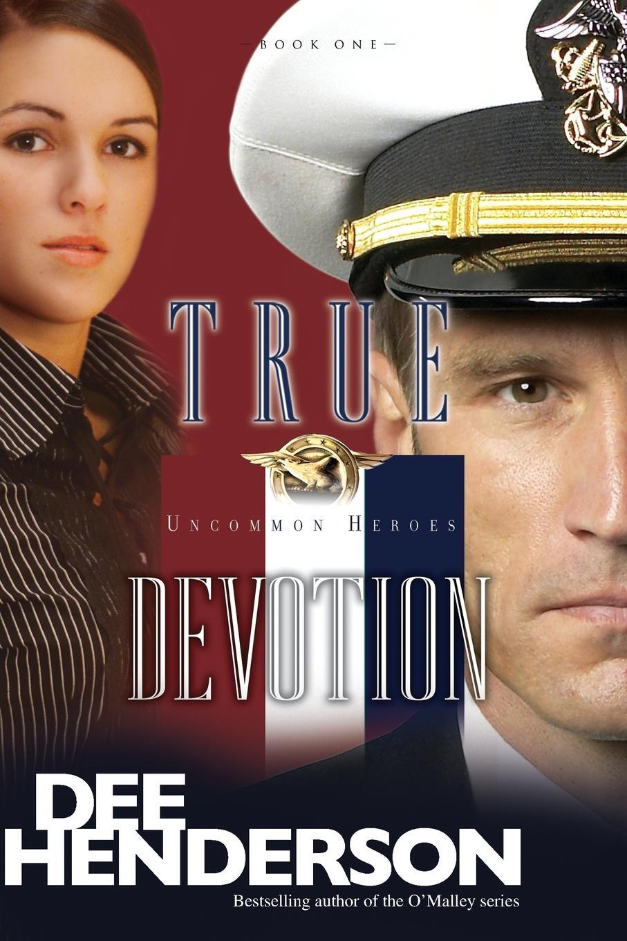 Cover: 9781414310626 | True Devotion | Dee Henderson | Taschenbuch | Uncommon Heroes | 2005