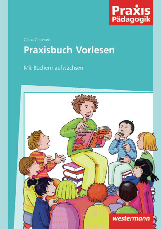 Cover: 9783141621372 | Praxisbuch Vorlesen | Mit Büchern aufwachsen | Claus Claussen | Buch