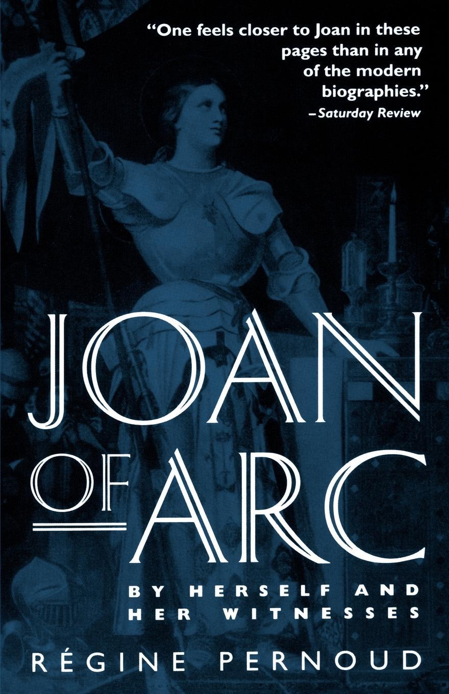 Cover: 9780812812602 | Joan of Arc | By Herself and Her Witnesses | Regine Pernoud | Buch