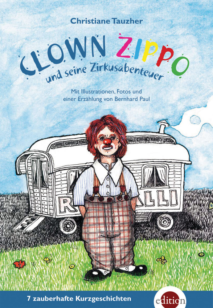 Cover: 9783990220115 | Clown Zippo und seine Zirkusabenteuer | Christiane Tauzher | Buch