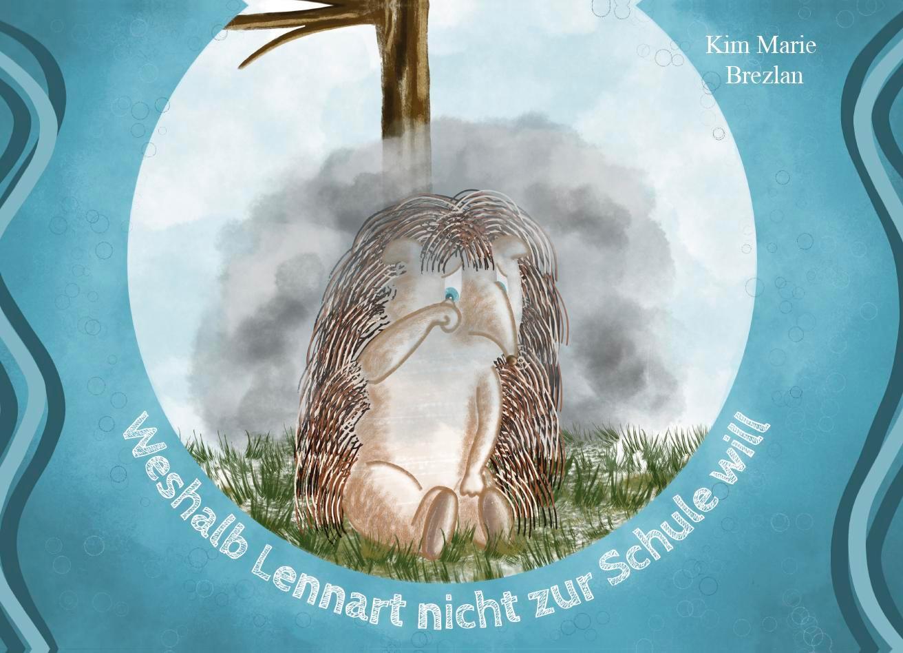 Cover: 9783962007591 | Weshalb Lennart nicht zur Schule will | Kim Marie Brezlan | Buch