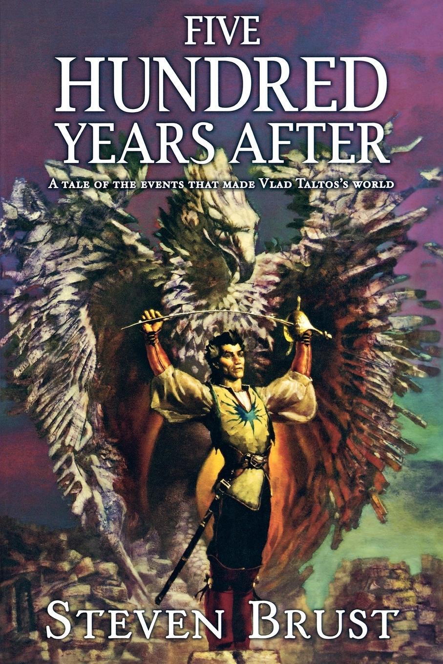 Cover: 9780765319661 | Five Hundred Years After | Steven Brust | Taschenbuch | Paperback