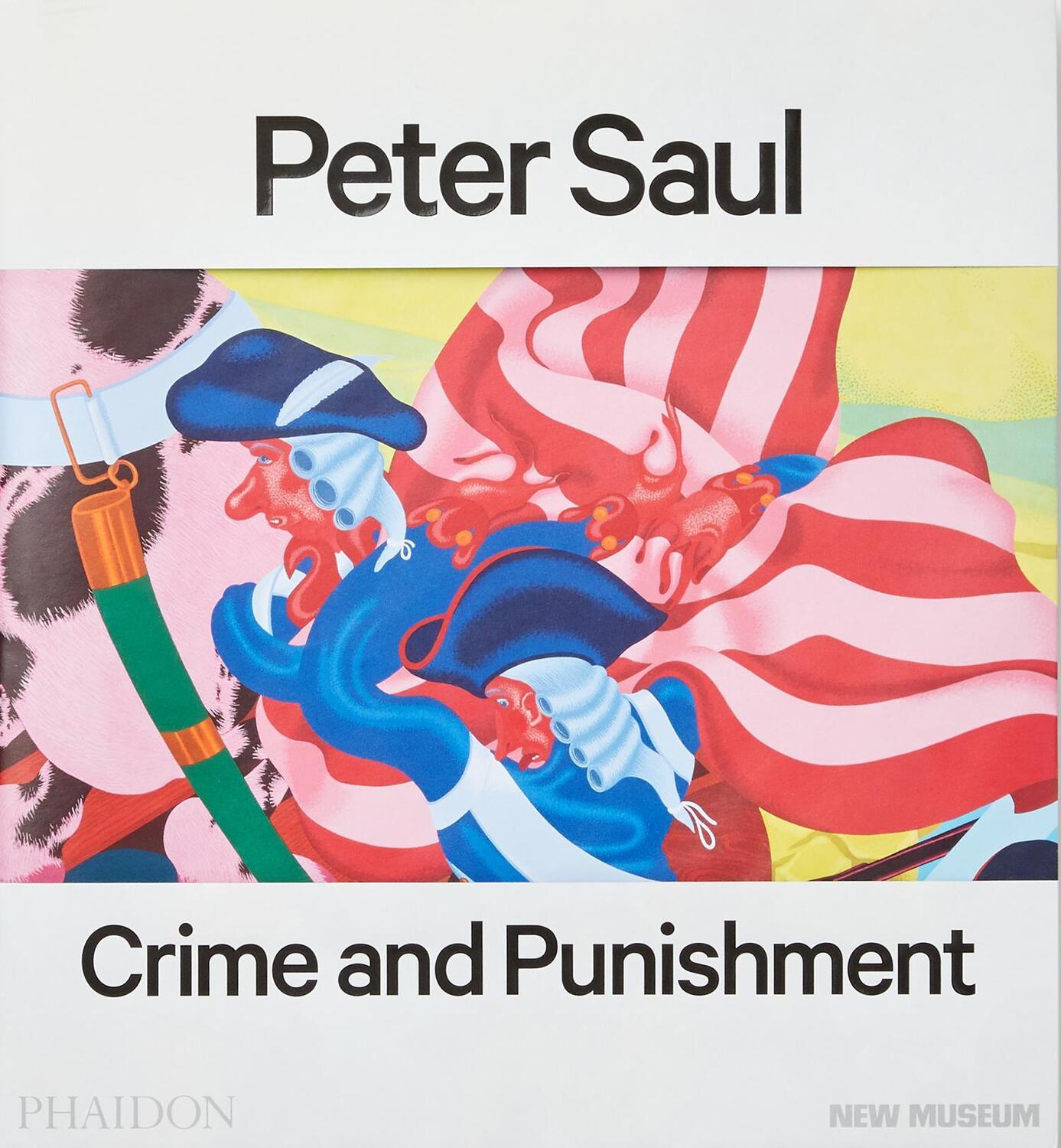 Cover: 9781838660796 | Peter Saul | Published in Association with the New Museum | Buch