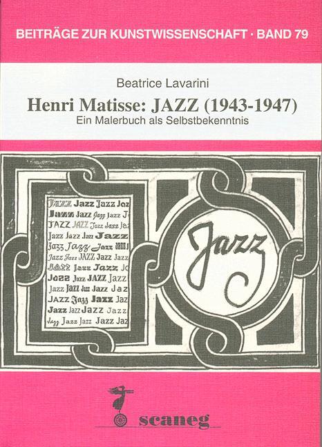 Cover: 9783892350798 | Henri Matisse: Jazz (1943-1947) | Beatrice Lavarini | Buch | scaneg