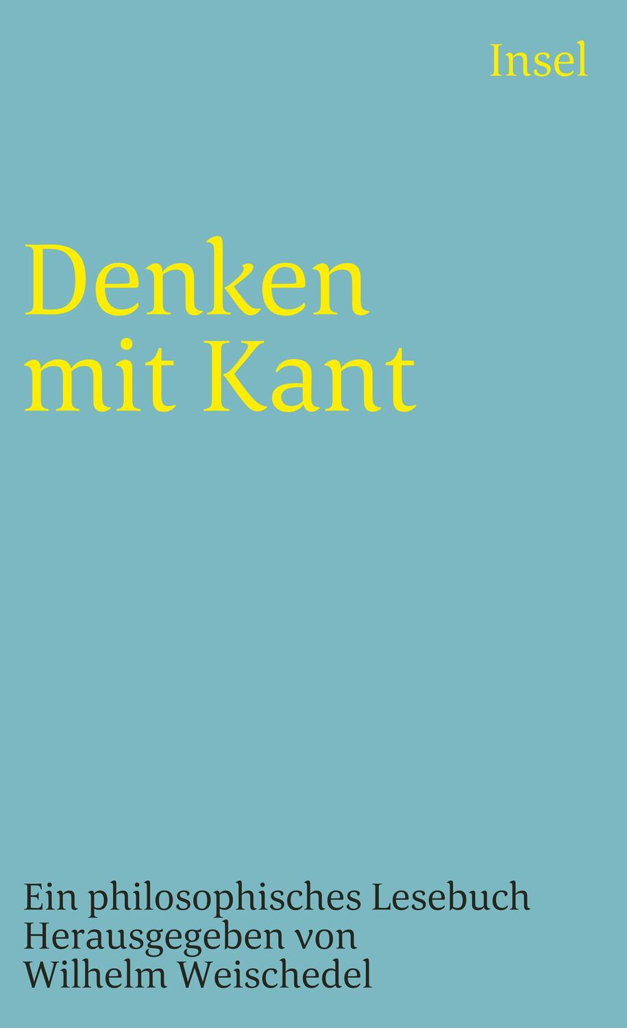 Cover: 9783458346913 | Denken mit Kant | Ein philosophisches Lesebuch | Wilhelm Weischedel