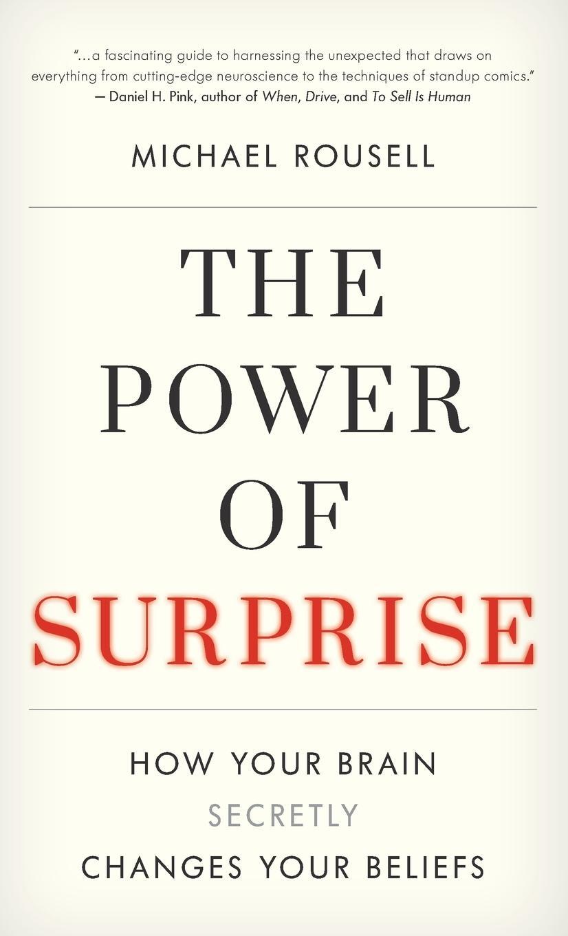 Cover: 9781538152416 | The Power of Surprise | How Your Brain Secretly Changes Your Beliefs