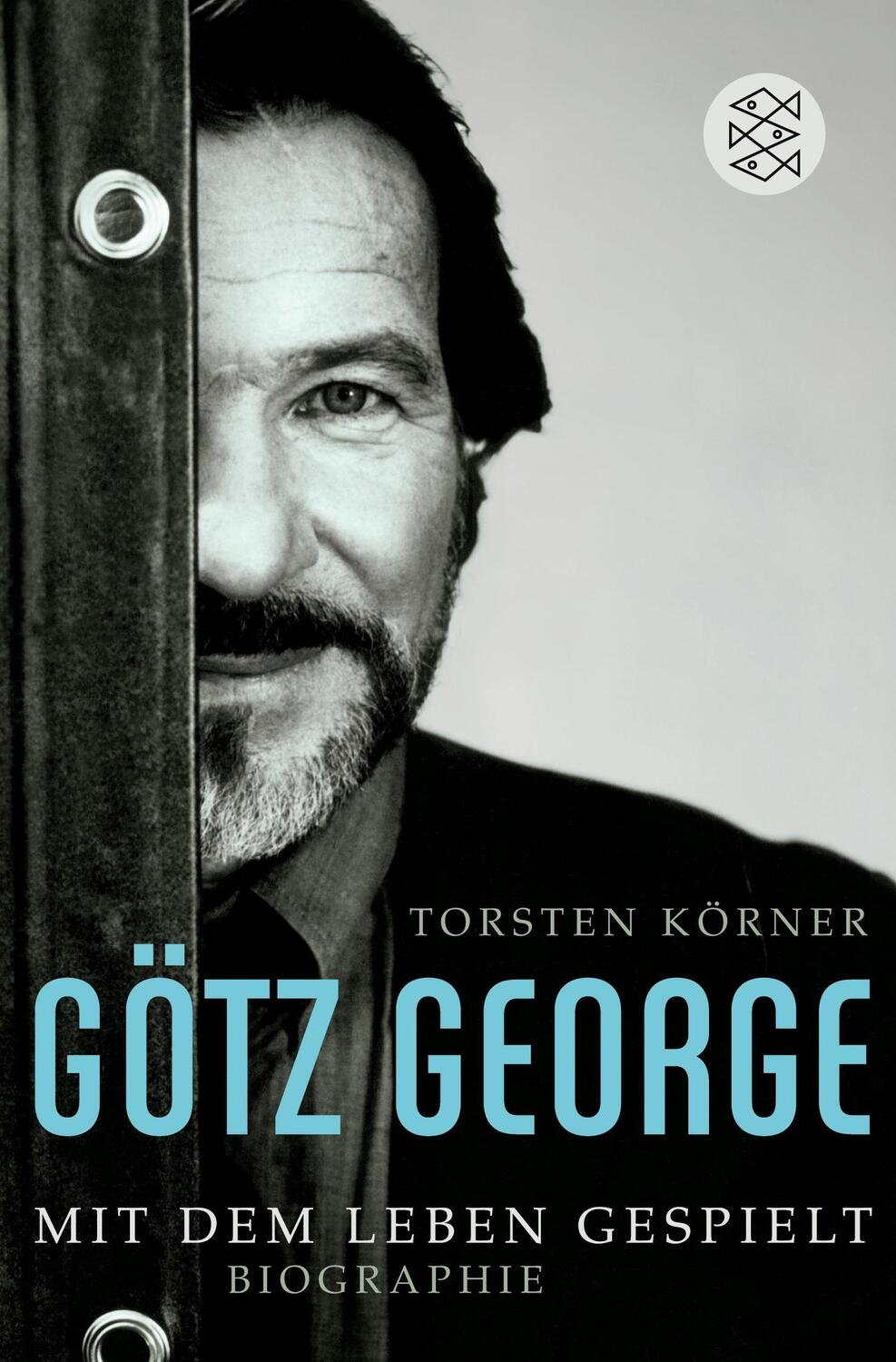 Cover: 9783596169726 | Götz George | Mit dem Leben gespielt Biographie | Torsten Körner