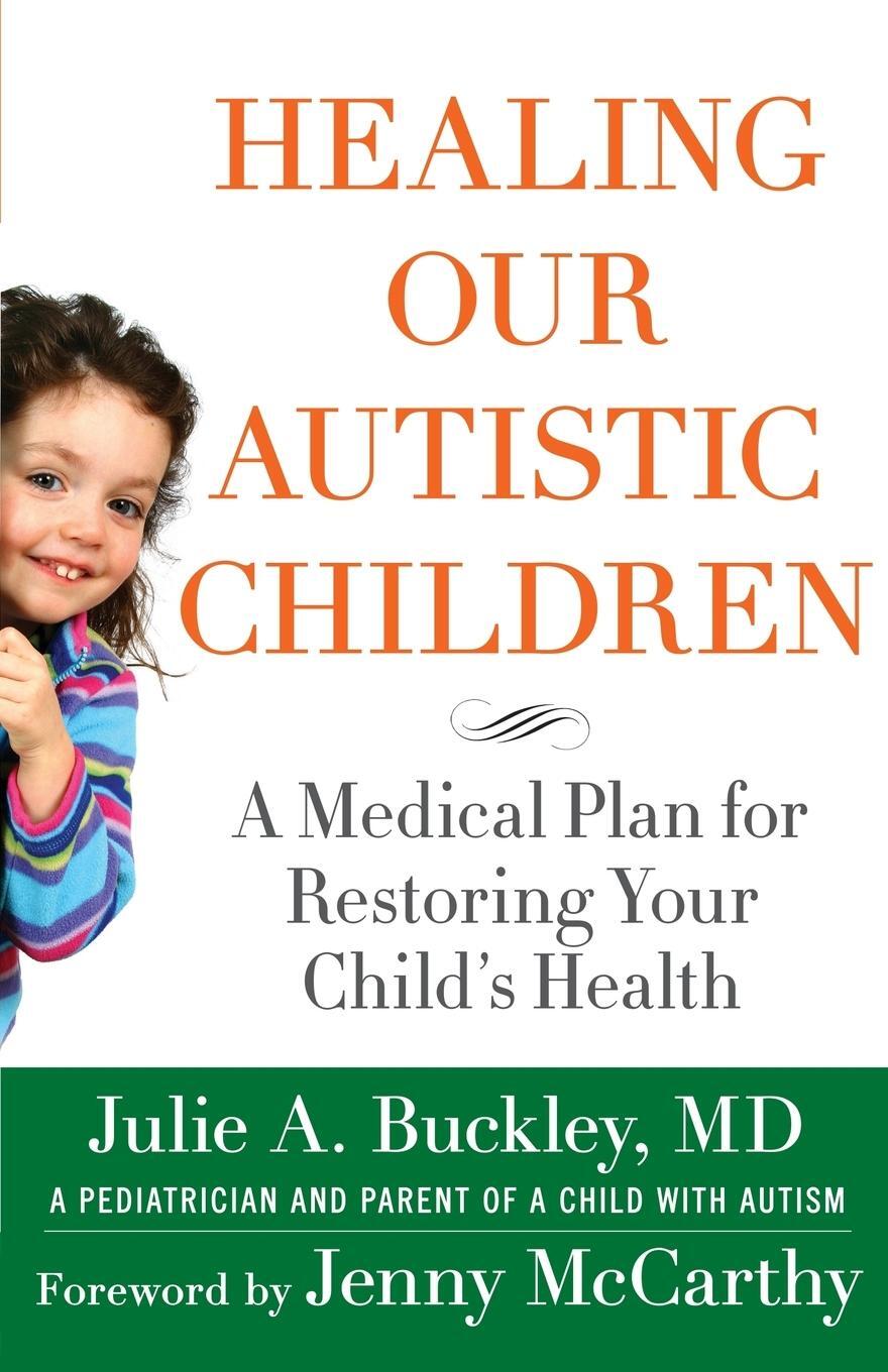 Cover: 9780230616394 | Healing Our Autistic Children | Julie A. Buckley | Taschenbuch | 2010