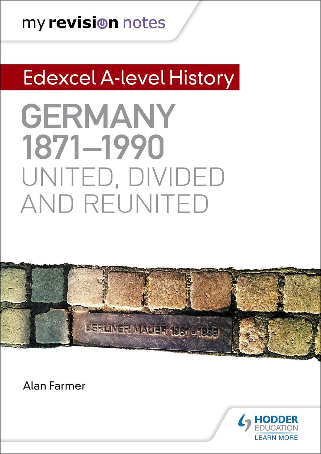 Cover: 9781471876646 | My Revision Notes: Edexcel A-level History: Germany, 1871-1990:...