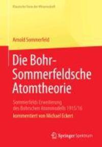 Cover: 9783642351143 | Die Bohr-Sommerfeldsche Atomtheorie | Arnold Sommerfeld | Taschenbuch